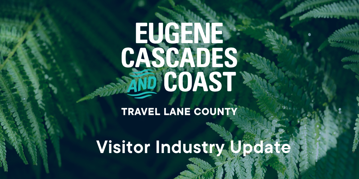 Travel Lane County Visitor Industry Update